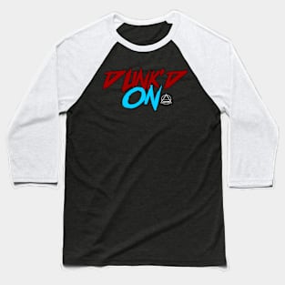 Dunk'd On Baseball T-Shirt